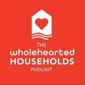 Podcast The Wholehearted Households Podcast