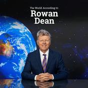 Podcast The World According to Rowan Dean