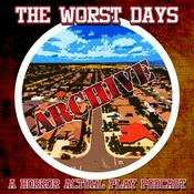 Podcast The Worst Days Archive