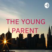 Podcast THE YOUNG PARENT