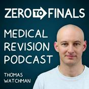 Podcast Zero to Finals Medical Revision Podcast