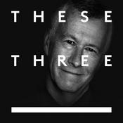 Podcast These Three