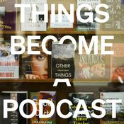 Podcast Things Become a Podcast — 2025 TBOT Tour Conversations