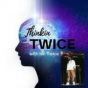 Podcast Thinkin Twice