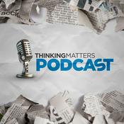 Podcast Thinking Matters Podcast