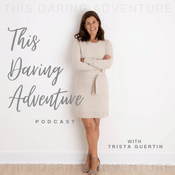 Podcast This Daring Adventure