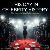 Podcast This Day in Celebrity History