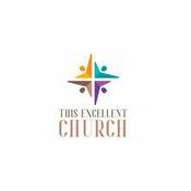 Podcast This Excellent Church - TEC