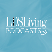 Podcast LDS Living Podcasts