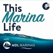 Podcast This Marina Life, with MDL Marinas.