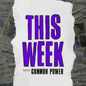 Podcast This Week with Common Power