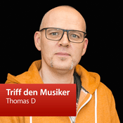 Podcast Thomas D : Triff den Musiker