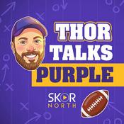 Podcast Thor Talks Purple | a Minnesota Vikings podcast