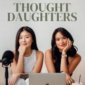 Podcast Thought Daughters Pod