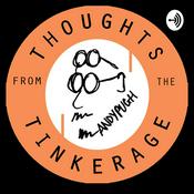Podcast Thoughts From The Tinkerage
