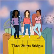 Podcast Three Sisters Bridges