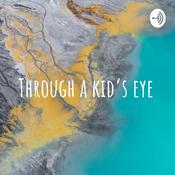 Podcast Through a kid's eye