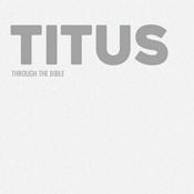 Podcast Through the Bible - Titus