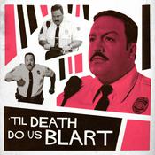 Podcast Til Death Do Us Blart