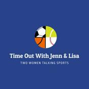 Podcast Time Out with Jenn & Lisa