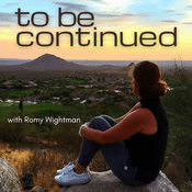 Podcast To Be Continued