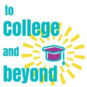 Podcast To College And Beyond