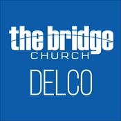 Podcast The Bridge Church: Delco