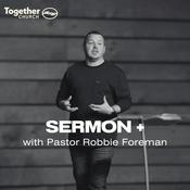 Podcast Together Church-Sermon +