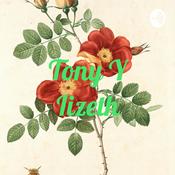 Podcast Tony Y Iizeth