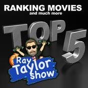 Podcast Top 5 Podcast with Ray Taylor
