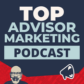 Podcast Top Advisor Marketing Podcast