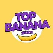 Podcast Top Banana Sports