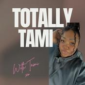 Podcast TotallyTami