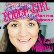 Podcast Tough Girl - Daily Podcast - SEASON 2