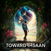 Podcast Toward Ihsaan