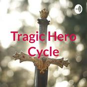 Podcast Tragic Hero Cycle