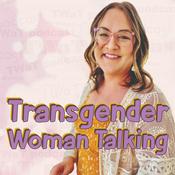 Podcast Transgender Woman Talking