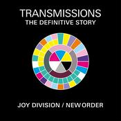 Podcast Transmissions: The Definitive Story of Joy Division & New Order