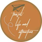 Podcast Travel, Life and Attraction