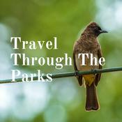 Podcast Travel Through The Parks