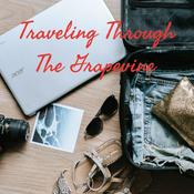 Podcast Traveling Through The Grapevine