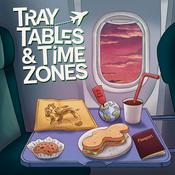 Podcast Tray Tables and Time Zones