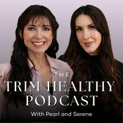 Podcast Trim Healthy Podcast w/Serene & Pearl