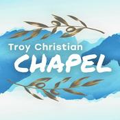 Podcast Troy Christian Chapel