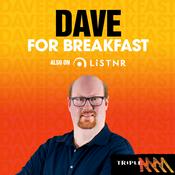 Podcast Dave for Breakfast - Triple M Great Southern