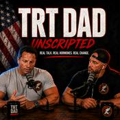 Podcast TRT DAD Unscripted