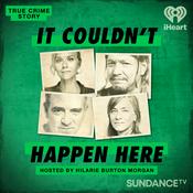 Podcast True Crime Story: It Couldn't Happen Here