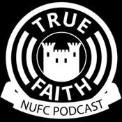 True Faith NUFC Podcast