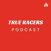 Podcast True Racers Podcast