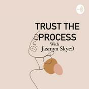 Podcast Trust the process